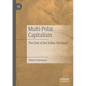 Multi-Polar Capitalism: The End of the Dollar Standard - Paperback