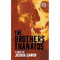 The Brothers Thanatos - Paperback