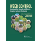 Weed Control: Sustainability, Hazards, and Risks in Cropping Systems Worldwide - Paperback