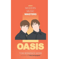 Modern Music Masters - Oasis: Almost everything you wanted to know about Oasis, and some stuff you didn't... - Paperback
