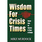 Wisdom For Crisis Times - Paperback