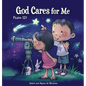 God Cares for Me: Psalm 121 - Hardcover