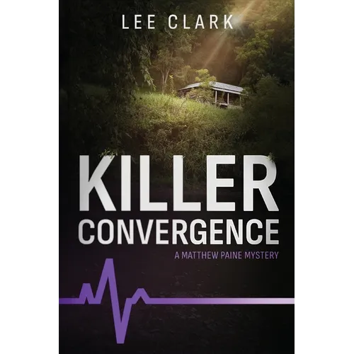 Killer Convergence: A Matthew Paine Mystery - Paperback