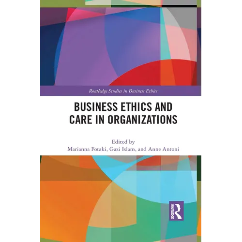 Business Ethics and Care in Organizations - Paperback