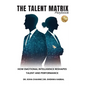 The Talent Matrix Playbook: How Emotional Intelligence Reshapes Talent and Performance - Paperback