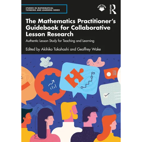 The Mathematics Practitioner's Guidebook for Collaborative Lesson Research: Authentic Lesson Study for Teaching and Learning - Paperback