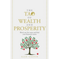 The Tao of Wealth and Prosperity: Block Out the Noise and Find Your Financial Centre - Paperback
