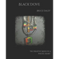 Black Dove: The Creative Mind of a Poetic Heart - Paperback