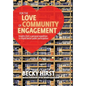 For the Love of Community Engagement: Insights from a personal expedition to inspire better public participation - Hardcover
