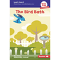 The Bird Bath: Book 5 - Library Binding