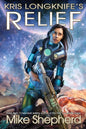 Kris Longknife's Relief: Grand Admiral Santiago on Alwa Station - Paperback