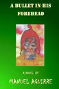 A Bullet in His Forehead - Paperback