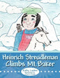 Heinrich Streudleman Climbs Mt. Baker - Paperback