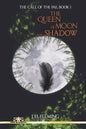 The Queen of Moon and Shadow - Paperback