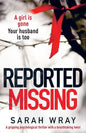 Reported Missing: A Gripping Psychological Thriller with a Breath-Taking Twist - Paperback