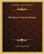 The Rosy Cross in Russia - Paperback