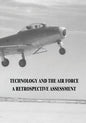 Technology and the Air Force: A Retrospective Assessment - Paperback