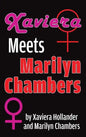 Xaviera Meets Marilyn Chambers (hardback) - Hardcover