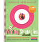 The Writing Strategies Book (Spiral): Your Everything Guide to Developing Skilled Writers - Spiral