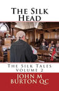 The Silk Head: The Silk Tales volume 2 - Paperback