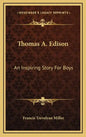 Thomas A. Edison: An Inspiring Story for Boys - Hardcover