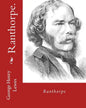 Ranthorpe. By: George Henry Lewes: George Henry Lewes(18 April 1817 - 30 November 1878) was an English philosopher and critic of literature and theatr - Paperback