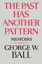 The Past Has Another Pattern: Memoirs - Paperback