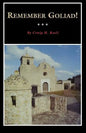 Remember Goliad! - Paperback