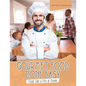 Gourmet Food Done Easy: Cook Like a Pro at Home - Paperback