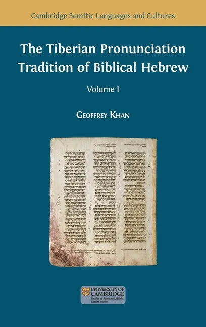 The Tiberian Pronunciation Tradition of Biblical Hebrew, Volume 1 - Hardcover
