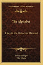 The Alphabet: A Key to the History of Mankind - Paperback