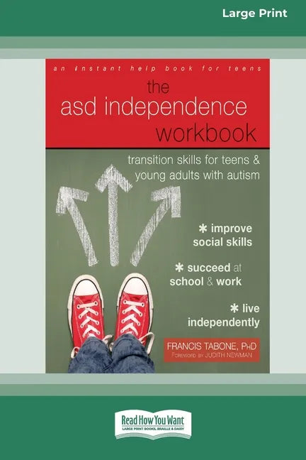 ASD Independence Workbook: Transition Skills for Teens and Young Adults with Autism (16pt Large Print Edition) - Paperback