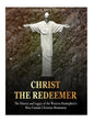 Christ the Redeemer: The History and Legacy of the Western Hemisphere's Most Famous Christian Monument - Paperback