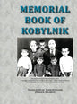 Memorial Book of Kobylnik (Narach, Belarus): Translation of Sefer Kobylnik - Hardcover