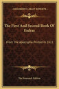 The First and Second Book of Esdras: From the Apocrypha Printed in 1611 - Hardcover