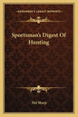 Sportsman's Digest of Hunting - Paperback