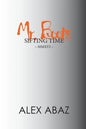 Mr. Boots Sifting Time: Modern-day Poetry that Teaches the Power of Positive Thought: Motivation for Personal Development & Mindfulness by a W - Paperback