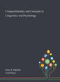 Compositionality and Concepts in Linguistics and Psychology - Hardcover