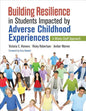 Building Resilience in Students Impacted by Adverse Childhood Experiences: A Whole-Staff Approach - Paperback