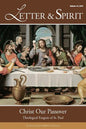 Letter & Spirit, Vol. 10: Christ Our Passover: Theological Exegesis of St. Paul - Paperback