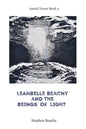 Leahbelle Beachy and the Beings of Light - Paperback