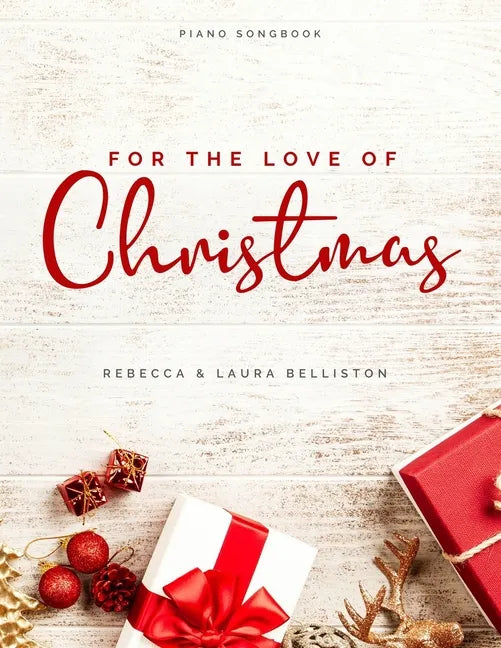 For the Love of Christmas: Advanced Intermediate Arrangements for Piano - Paperback