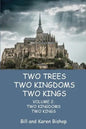 Two Trees, Two Kingdoms, Two Kings: Vol 2: Two Kingdoms, Two Kings - Paperback