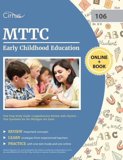 MTTC Early Childhood Education Test Prep Study Guide: Comprehensive Review with Practice Test Questions for the Michigan 106 Exam - Paperback