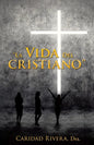 "La Vida del Cristiano" - Paperback