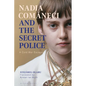 Nadia Comaneci and the Secret Police: A Cold War Escape - Paperback