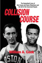 Collision Course: The Basketball Lives of Bob Cousy and Oscar Robertson and The Collapse of the Cincinnati Royals - Paperback