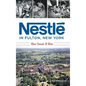 Nestlé in Fulton, New York: How Sweet It Was - Hardcover