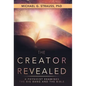 The Creator Revealed: A Physicist Examines the Big Bang and the Bible - Hardcover