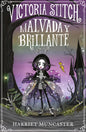 Victoria Stitch: Malvada Y Brillante / Victoria Stitch: Bad and Glittering - Hardcover